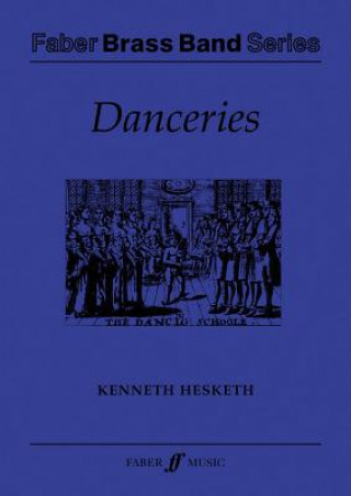 Kniha Danceries (Set I): Score & Parts Kenneth Hesketh