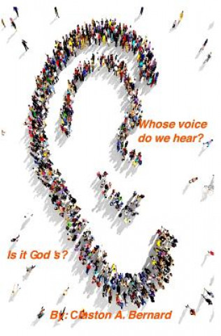 Buch Whose voice do we hear, is it God's? Claston Bernard