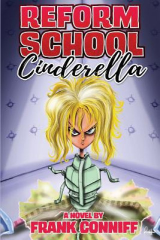 Kniha Reform School Cinderella Frank Conniff