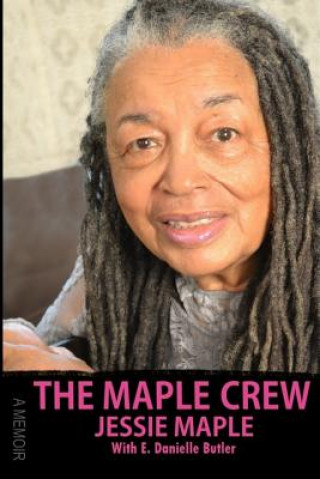 Buch The Maple Crew: A Memoir E. Danielle Butler