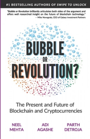 Könyv Blockchain Bubble or Revolution: The Future of Bitcoin, Blockchains, and Cryptocurrencies Aditya Agashe