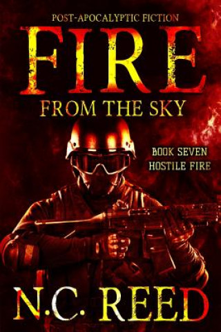 Carte Fire From the Sky: Hostile Fire N. C. Reed
