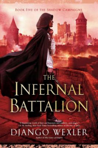Книга Infernal Battalion Django Wexler