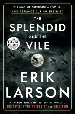 Knjiga Splendid and the Vile Erik Larson
