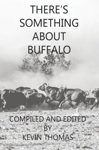 Könyv There's Something About Buffalo John Barsness
