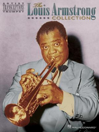 Livre The Louis Armstrong Collection: Trumpet Louis Armstrong