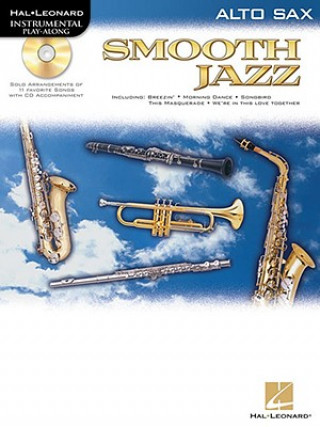 Carte Smooth Jazz for Alto Sax - Instrumental Solos Book/Online Audio [With CD (Audio)] Hal Leonard Corp