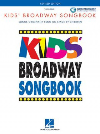 Kniha Kids' Broadway Songbook - Revised Edition Book/Online Audi Hal Leonard Corp