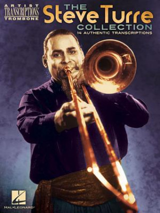 Knjiga The Steve Turre Collection, Trombone Steve Turre
