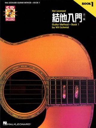 Kniha Chinese Edition: Hal Leonard Guitar Method Book 1: Book/CD Pack Will Schmid