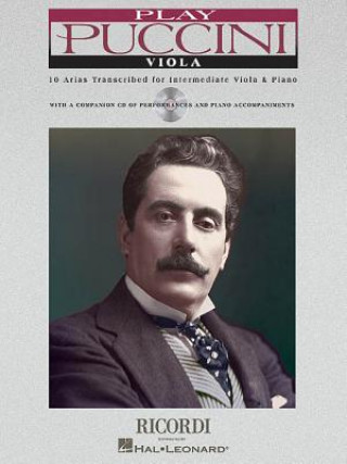 Βιβλίο Play Puccini Viola: 10 Arias Transcribed for Intermediate Viola & Piano [With CD (Audio)] Giacomo Puccini