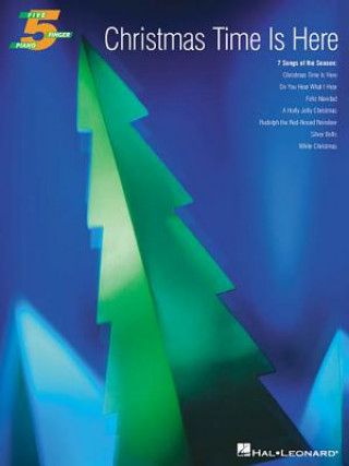 Kniha Christmas Time Is Here: 7 Songs of the Season Hal Leonard Publishing Corporation