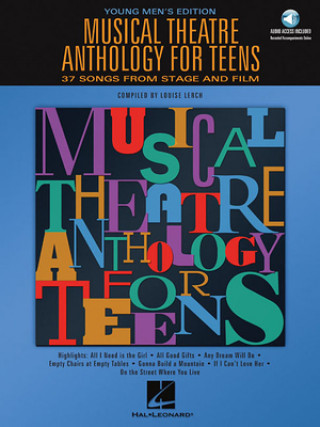 Carte Musical Theatre Anthology for Teens: Young Men's Edition [With 2 CDs] Hal Leonard Corp