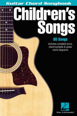 Carte Children's Songs: Guitar Chord Songbook Hal Leonard Corp