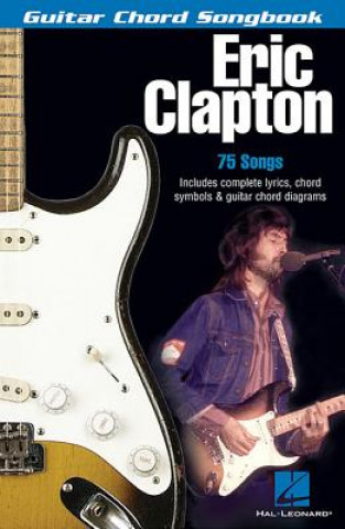 Kniha Eric Clapton: Guitar Chord Songbook Eric Clapton