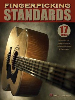 Книга Fingerpicking Standards: 17 Songs Arranged for Solo Guitar in Standard Notation & Tablature Hal Leonard Corp