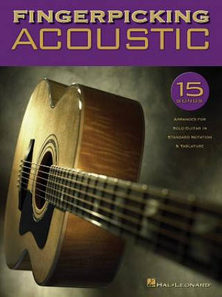 Carte Fingerpicking Acoustic: 15 Songs Arranged for Solo Guitar in Standard Notation & Tab Hal Leonard Corp