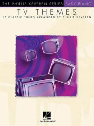 Könyv TV Themes: Arr. Phillip Keveren the Phillip Keveren Series Easy Piano Hal Leonard Corp