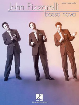 Kniha John Pizzarelli - Bossa Nova John Pizzarelli