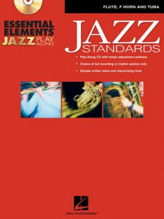 Książka Essential Elements Jazz Play-Along - Jazz Standards: Flute, F Horn and Tuba (B.C.) [With CD (Audio)] Hal Leonard Corp