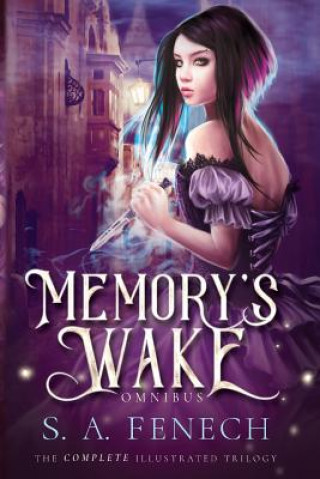 Könyv Memory's Wake Omnibus S. A. Fenech