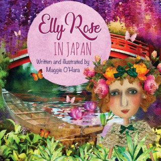 Βιβλίο Elly Rose in Japan Margie O'Hara