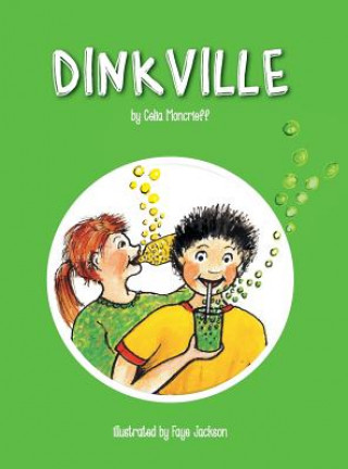 Libro Dinkville Celia Moncrieff