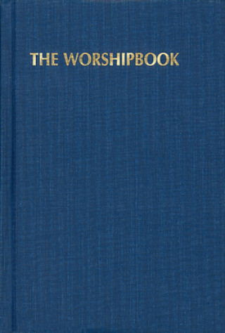 Könyv The Worshipbook, Pew Edition: Services and Hymns Westminster John Knox Press