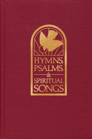Kniha Hymns, Psalms, & Spiritual Songs, Pulpit Edition Westminster John Knox Press
