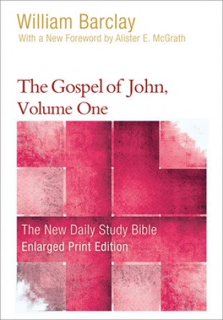 Knjiga The Gospel of John, Volume 1 (Enlarged Print) William Barclay