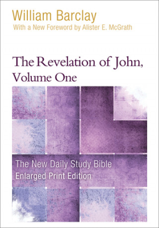 Kniha The Revelation of John, Volume 1 (Enlarged Print) William Barclay