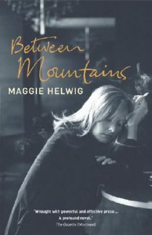 Book Between Mountains Maggie Helwig