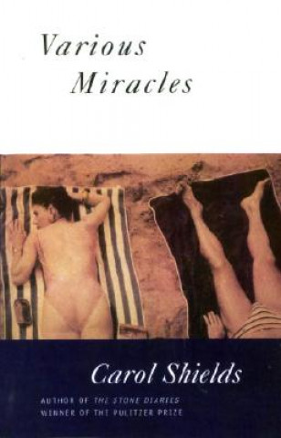 Kniha Various Miracles Carol Shields