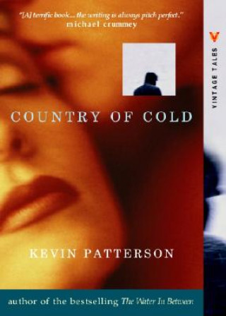 Kniha Country of Cold Kevin Patterson