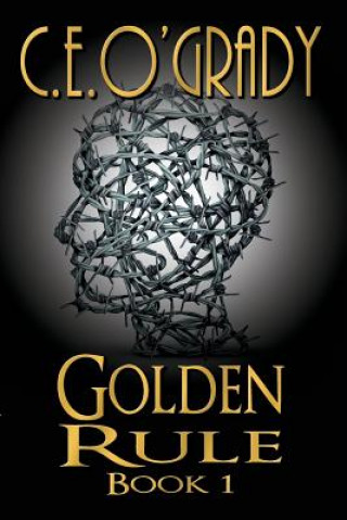 Книга Golden Rule C. E. O'Grady