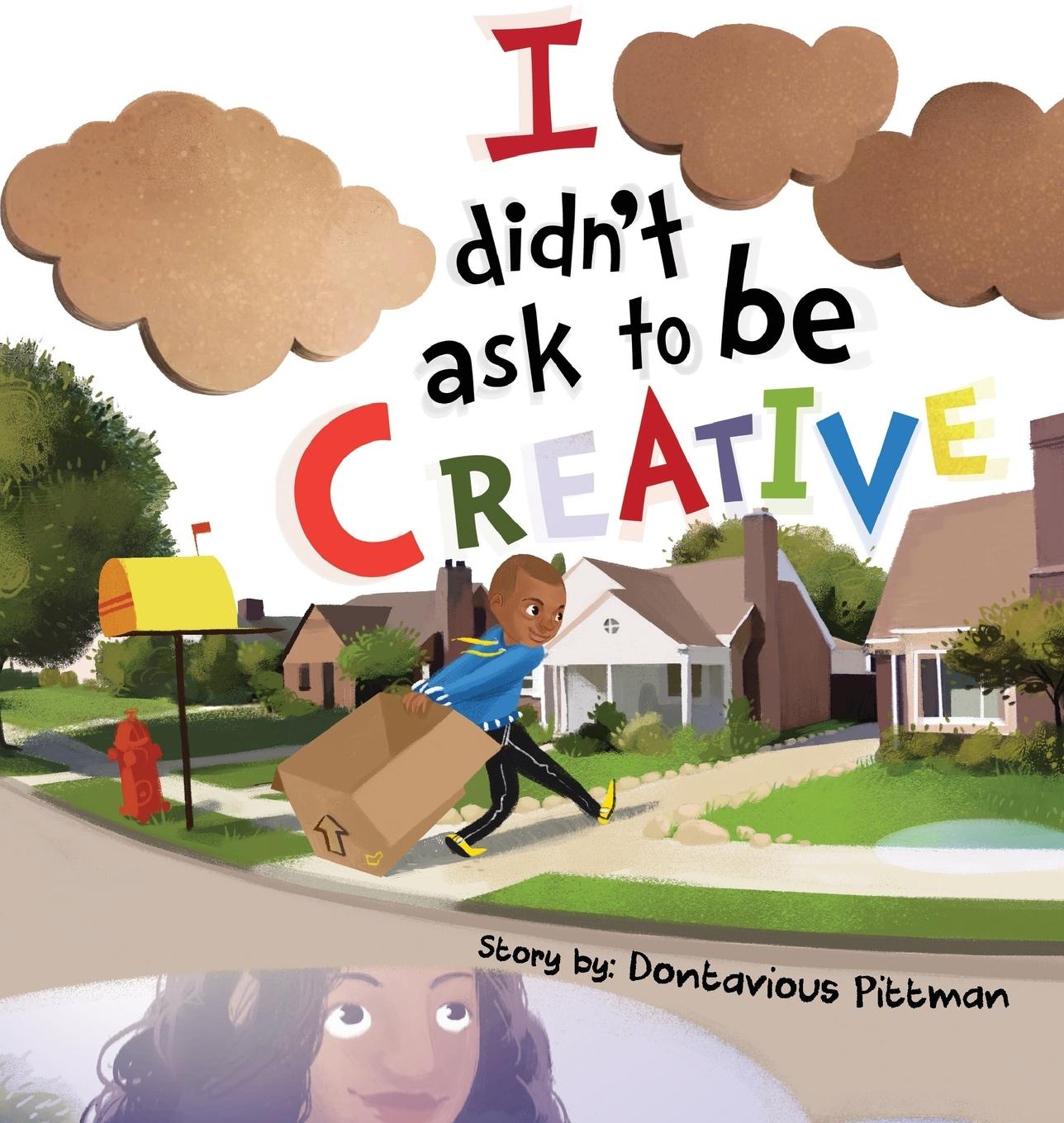 Книга I Didn't Ask To Be Creative Dontavious Pittman