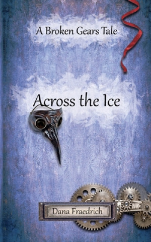 Knjiga Across the Ice Dana Fraedrich