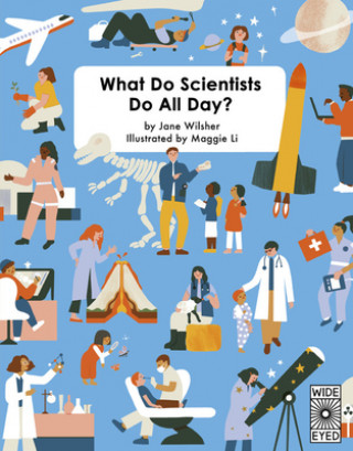 Kniha What Do Scientists Do All Day? Jane Wilsher