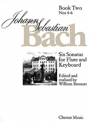 Książka Johann Sebastian Bach: Six Sonatas for Flute and Keyboard, Book Two, Nos. 4-6 Johann Sebastian Bach