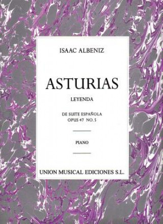 Kniha Albeniz: Asturias (Leyenda) de Suite Espanola Op.47 No.5 Isaac Albeniz