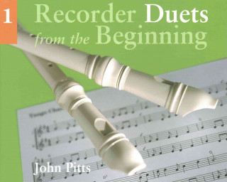 Carte Recorder Duets From The Beginning John Pitts