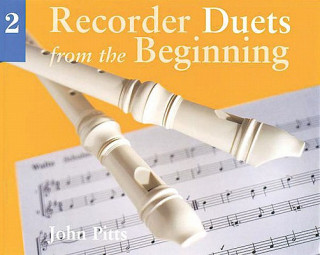 Carte Recorder Duets From The Beginning John Pitts