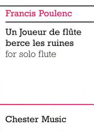 Book Francis Poulenc: Un Joueur de Flute Berce Les Ruines for Solo Flute Leo Brouwer