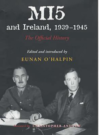 Könyv Mi5 and Ireland, 1939-1945: The Official History Christopher