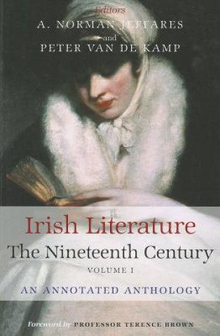 Książka Irish Literature the Nineteenth Century Volume I: An Annotated Anthology A. Norman Jeffares