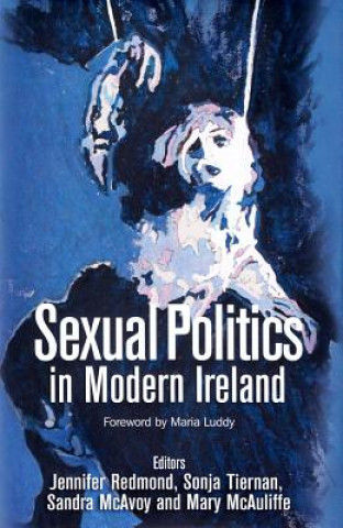 Könyv Sexual Politics in Modern Ireland Jennifer Redmond