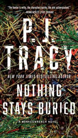 Carte Nothing Stays Buried P. J. Tracy