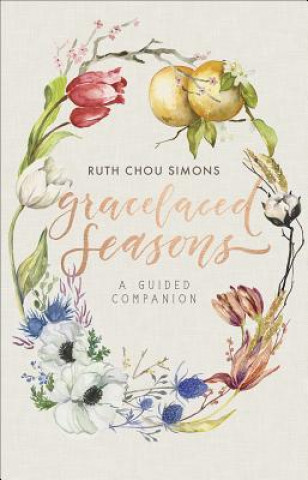 Książka Gracelaced Seasons: A Guided Companion Ruth Chou Simons