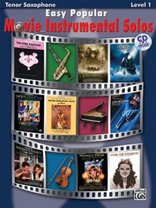 Book Easy Popular Movie Instrumental Solos: Tenor Sax, Book & CD [With CD] Bill Galliford