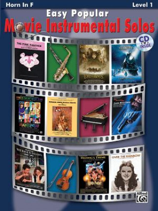 Book Easy Popular Movie Instrumental Solos: Horn in F, Book & Online Audio/Software [With CD] Bill Galliford